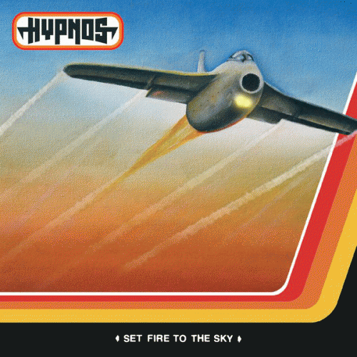 Hypnos (SWE) : Set fire to the sky